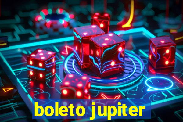 boleto jupiter